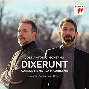 José Antonio Montaño, Carlos Mena & La Madrileña - Dixerunt (2023) [Official Digital Download 24/96]