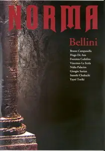 Vincenzo Bellini: Norma - Cedolins, Campanella, Tokyo (DVD9)