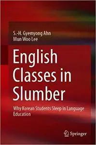 English Classes in Slumber: Why Korean Students Sleep in Language Education