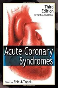 Acute Coronary Syndromes, Third Edition