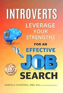 Introverts: Leverage Your Strengths for an Effective Job Search