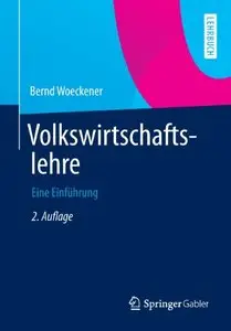 Volkswirtschaftslehre: Eine Einführung, Auflage: 2