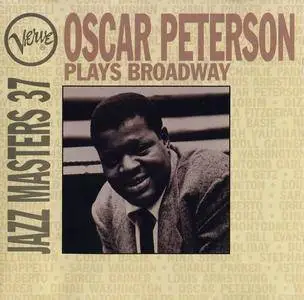 Oscar Peterson - Oscar Peterson Plays Broadway (Verve Jazz Masters 37) (1994) (Repost)
