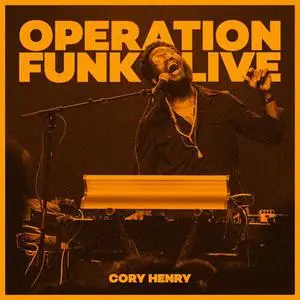 Cory Henry & The Funk Apostles - Operation Funk (2022)