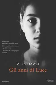 Zita Dazzi - Gli anni di Luce