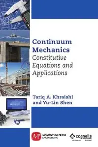 Continuum mechanics: constitutive equations and applications