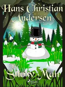 «The Snow Man» by Hans Christian Andersen