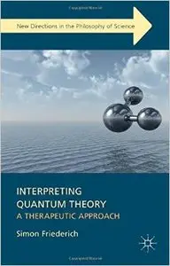 Interpreting Quantum Theory
