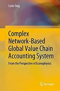 Complex Network-Based Global Value Chain Accounting System