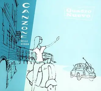 Quadro nuevo - Canzone Della Strada (2002)