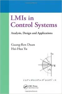 LMIs in Control Systems: Analysis, Design and Applications