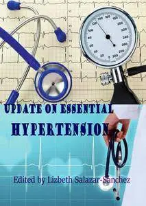 "Update on Essential Hypertension" ed. by Lizbeth Salazar-Sanchez