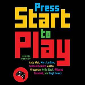 Press Start to Play [Audiobook]