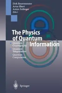 The Physics of Quantum Information: Quantum Cryptography, Quantum Teleportation, Quantum Computation