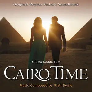 Niall Byrne - Cairo Time (Original Motion Picture Soundtrack) (2010)