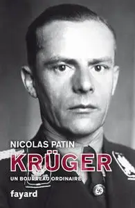 Nicolas Patin, "Krüger, un bourreau ordinaire"
