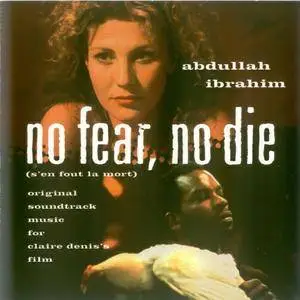 Abdullah Ibrahim - No Fear, No Die (1993) {Enja}