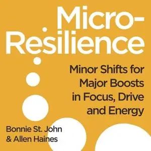 «Micro-Resilience» by Bonnie St. John,Allen P. Haines