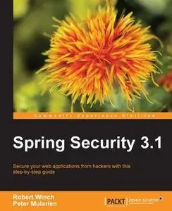 «Spring Security 3.1» by Peter Mularien, Robert Winch