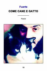 Come cane e gatto