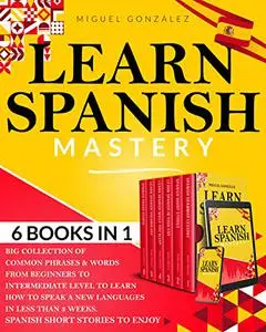 Learn Spanish Mastery