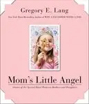 Mom's Little Angel