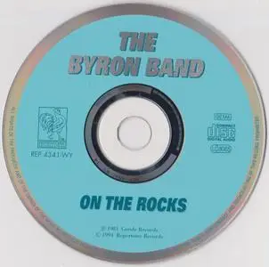 The Byron Band - On The Rocks (1981) {1993, Reissue}