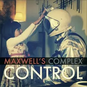 Maxwell's Complex – Control (2014)