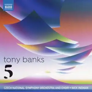 Frank Ricotti, Skaila Kanga, Tony Banks, Czech National Symphony Orchestra feat. Nick Ingman - Tony Banks: Five (Arr. N. Ingman