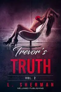 «Trevor's Truth 2» by Sherman