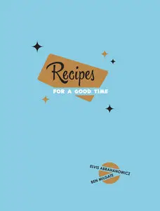 Recipes for a Good Time