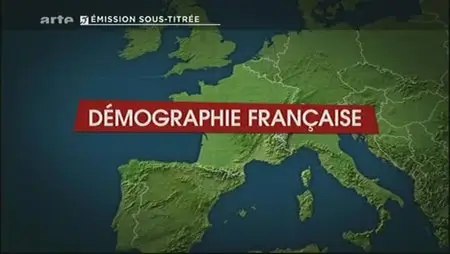 (Arte) Le dessous des cartes :  Démographie française (2013)
