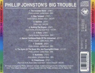 Phillip Johnston - Phillip Johnston's Big Trouble (1993) {Black Saint 120152-2}