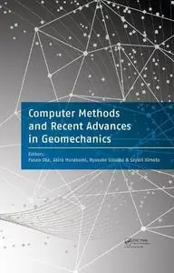 Computer Methods and Recent Advances in Geomechanics