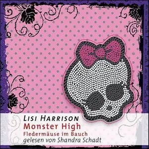 Lisi Harrison - Monster High - Band 1-4