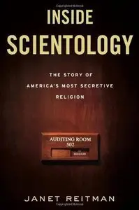 Inside Scientology: The Story of America's Most Secretive Religion (Repost)