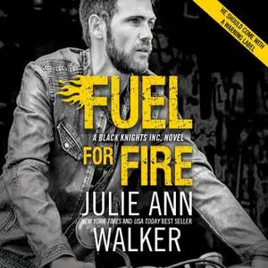 «Fuel For Fire» by Julie Ann Walker