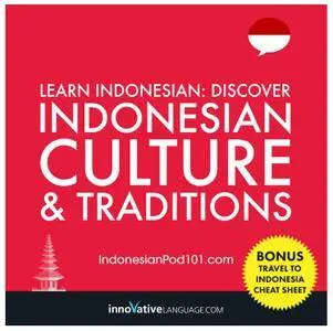 Learn Indonesian: Discover Indonesian Culture & Traditions [Audiobook]