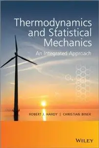 Thermodynamics and Statistical Mechanics: An Integrated Approach (repost)