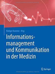 Informationsmanagement und Kommunikation in der Medizin (repost)