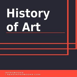 «History of Art» by IntroBooks