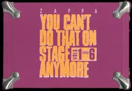 Frank Zappa - You Can't Do That On Stage Anymore. Vol. 1-6 [Purple Box] (1995) {Rykodisc} [combined re-up]