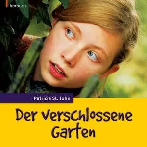 «Der verschlossene Garten» by Patricia St.John
