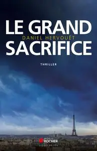 Daniel Hervouët, "Le grand sacrifice"
