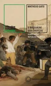 «O Massacre dos Libertos» by Matheus Gato