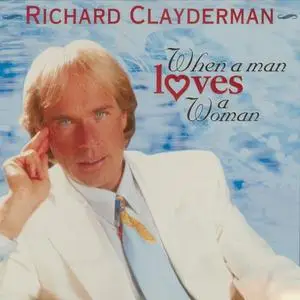 Richard Clayderman - When a Man Loves a Woman (2023)