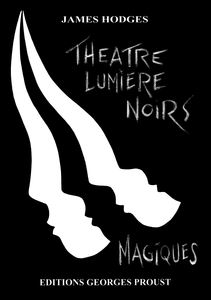 Théatre Lumière Noirs Magiques