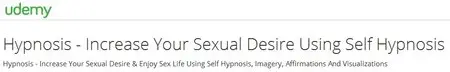 Hypnosis - Increase Your Sexual Desire Using Self Hypnosis