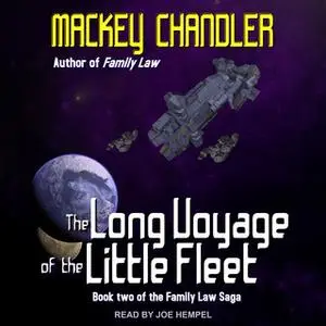 «The Long Voyage of the Little Fleet» by Mackey Chandler