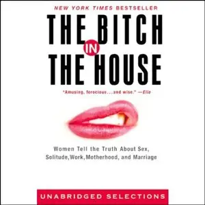 The Bitch in the House [Audiobook]